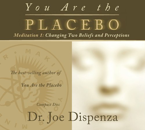 You Are the Placebo