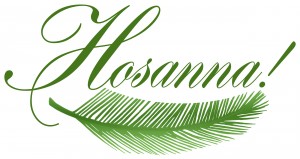 March 20, 2016-Hosanna